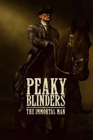 Peaky Blinders: The Immortal Man 2026 Hindi Dual Audio WEB-DL 720p - 480p - 1080p - Movierulz